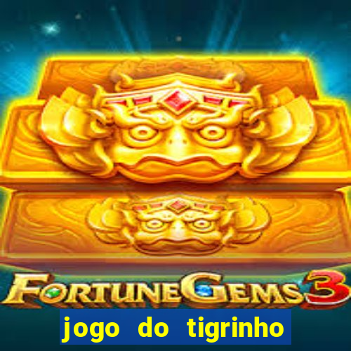 jogo do tigrinho deposito minimo 5 reais