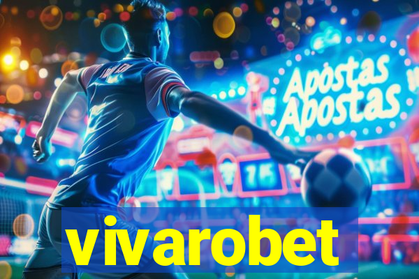 vivarobet