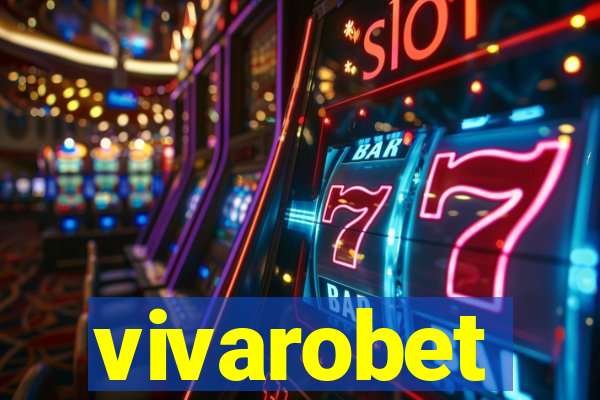 vivarobet