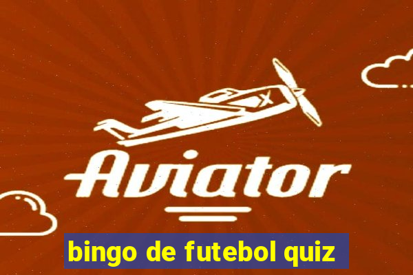 bingo de futebol quiz