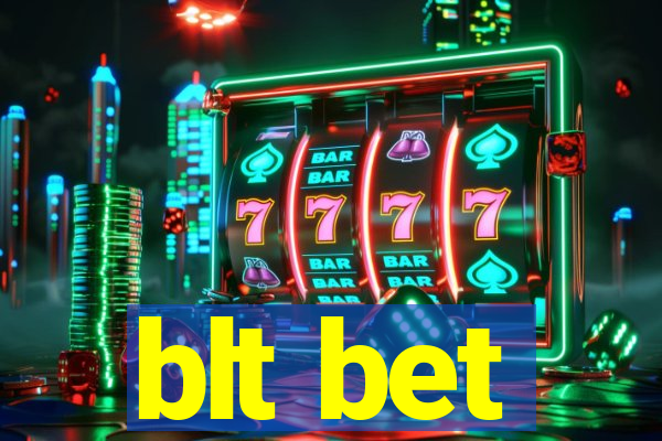 blt bet