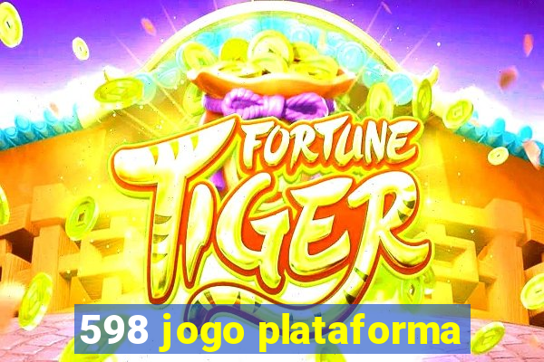 598 jogo plataforma