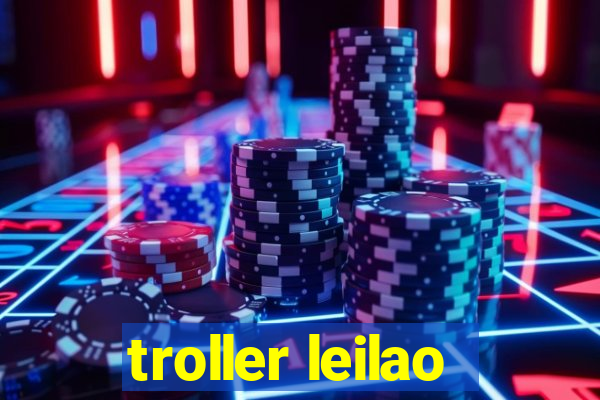 troller leilao