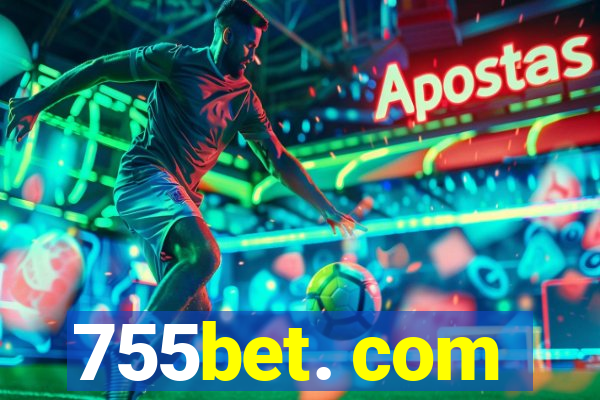 755bet. com