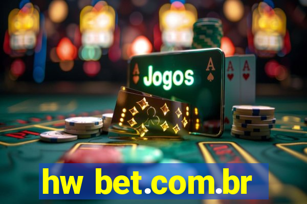 hw bet.com.br