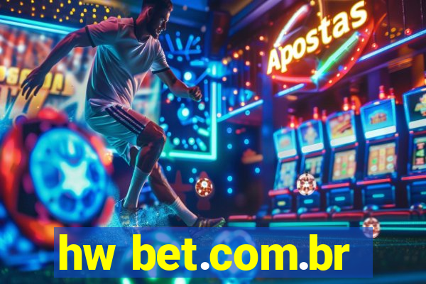 hw bet.com.br