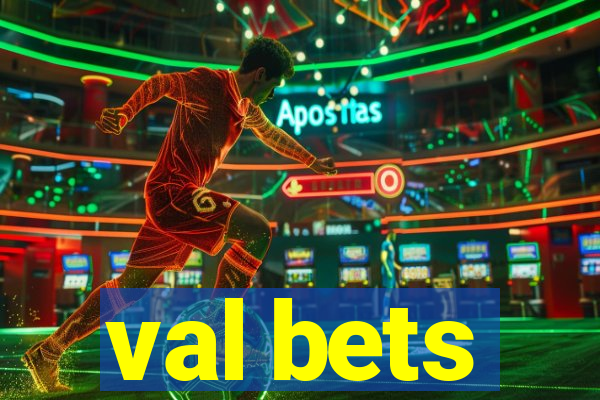 val bets