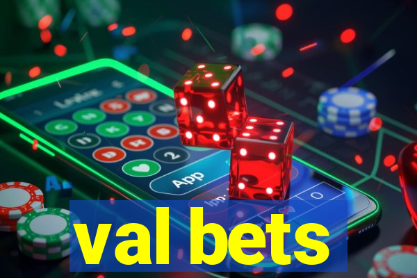 val bets