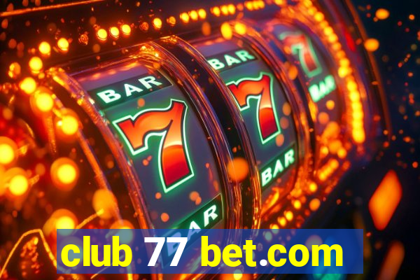 club 77 bet.com