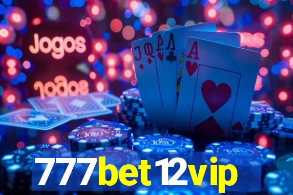 777bet12vip