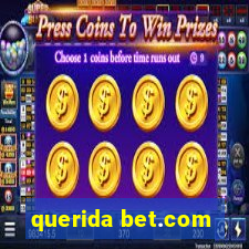 querida bet.com