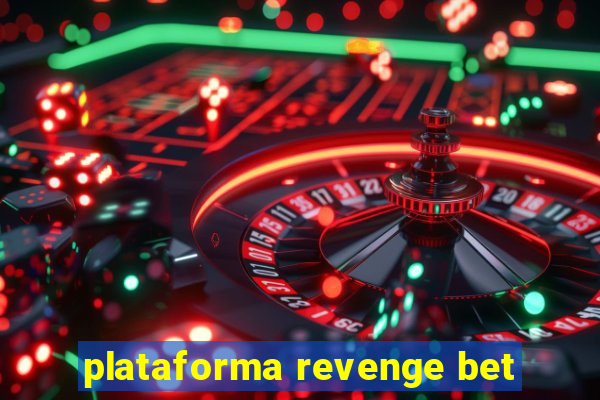 plataforma revenge bet