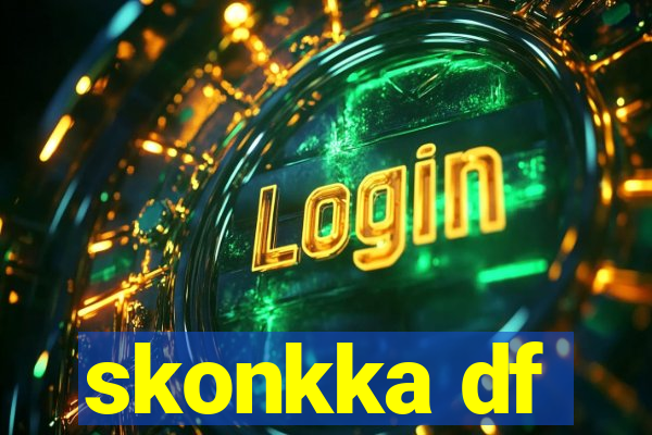 skonkka df