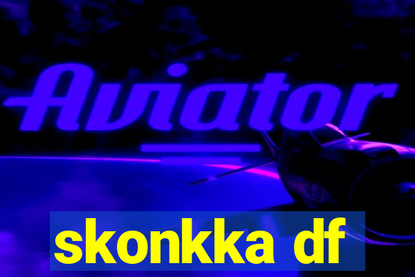 skonkka df