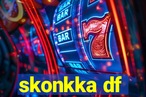 skonkka df