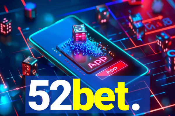 52bet.