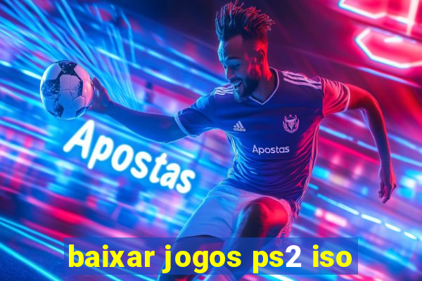 baixar jogos ps2 iso