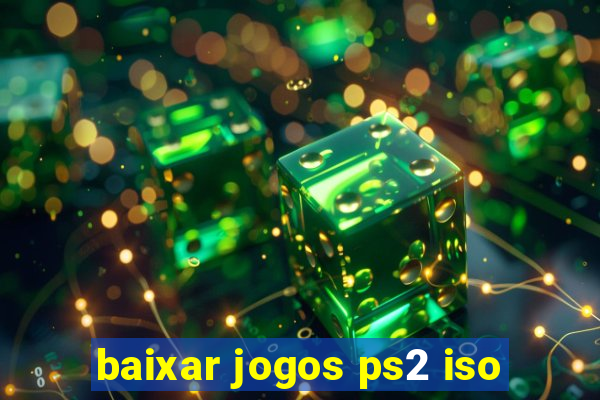 baixar jogos ps2 iso