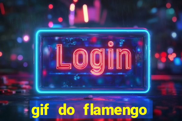 gif do flamengo para celular