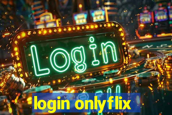 login onlyflix