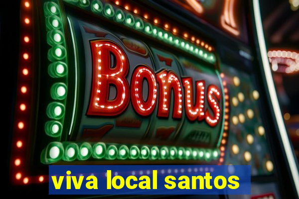 viva local santos