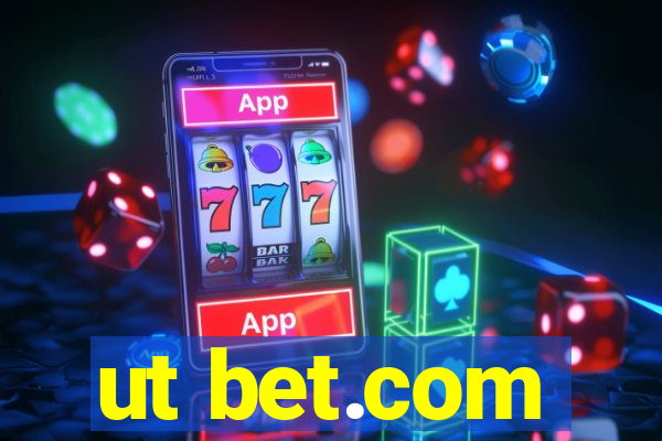 ut bet.com