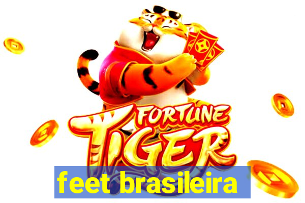 feet brasileira