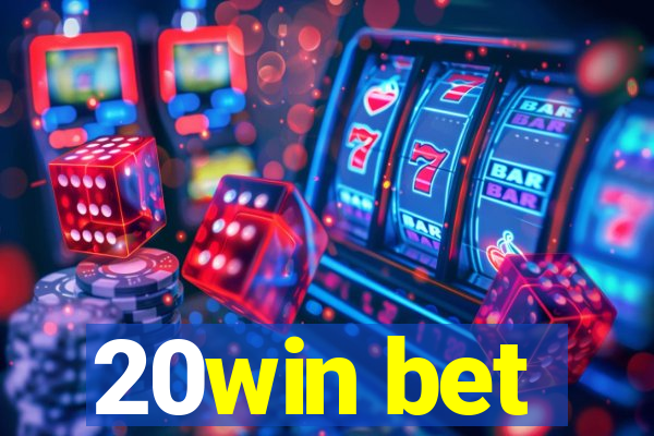 20win bet