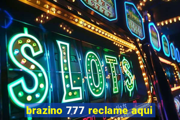 brazino 777 reclame aqui