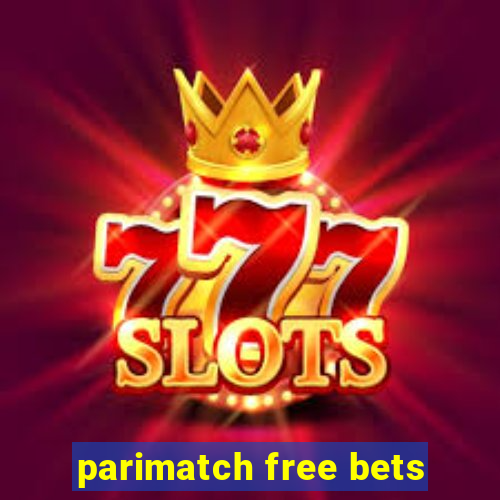 parimatch free bets