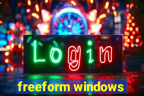 freeform windows