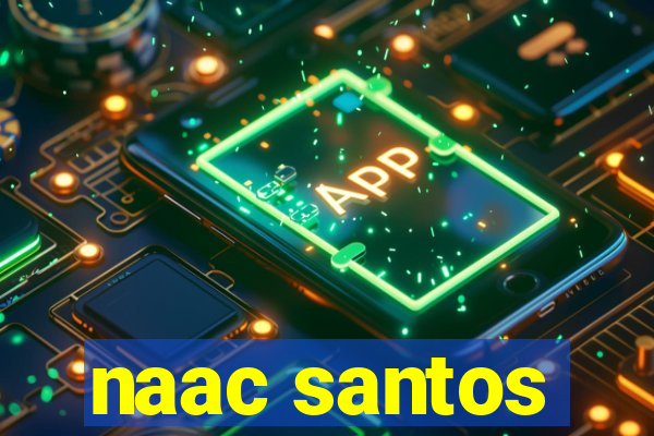 naac santos