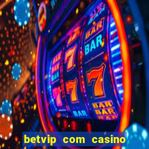 betvip com casino pgsoft fortune tiger