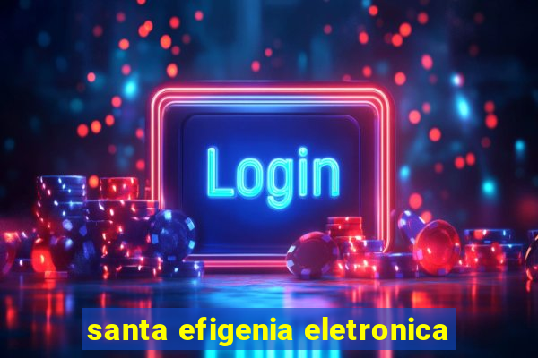 santa efigenia eletronica