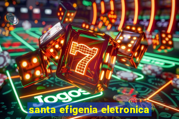 santa efigenia eletronica