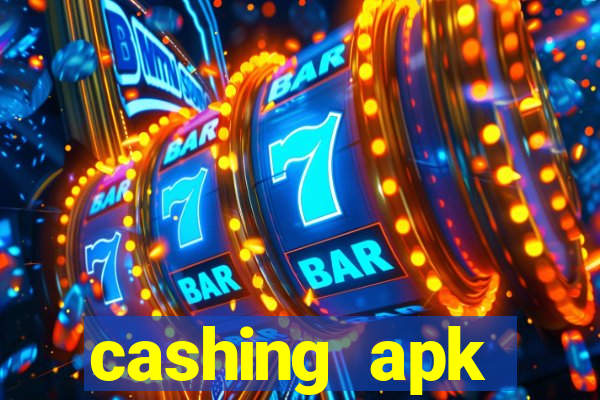 cashing apk dinheiro infinito