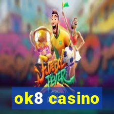 ok8 casino