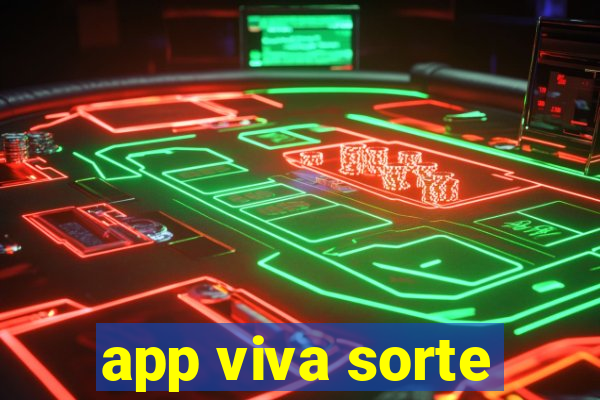 app viva sorte