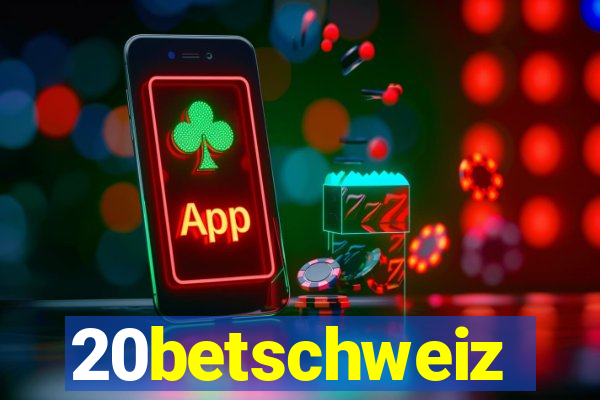 20betschweiz