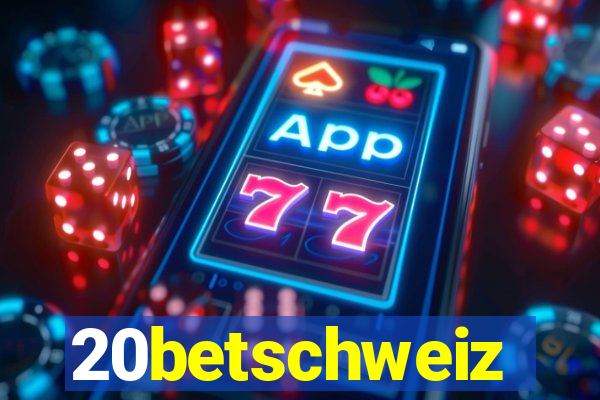 20betschweiz