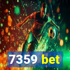 7359 bet