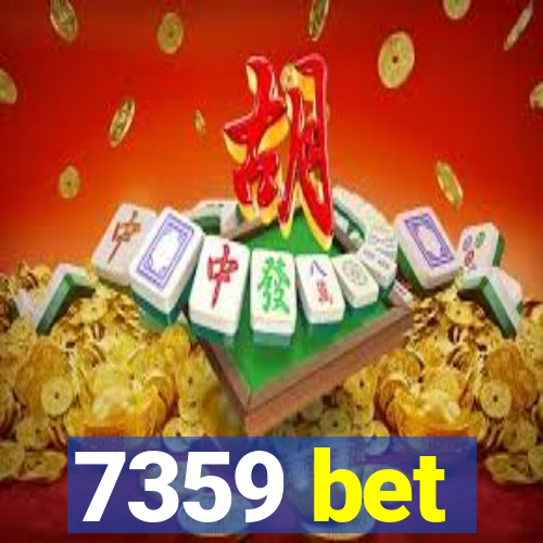 7359 bet