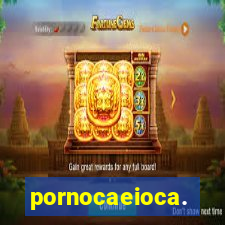 pornocaeioca.