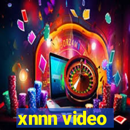 xnnn video