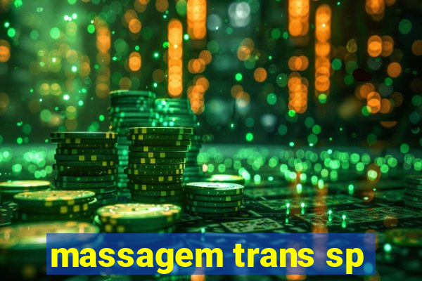 massagem trans sp