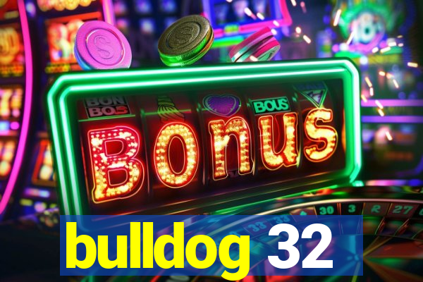 bulldog 32