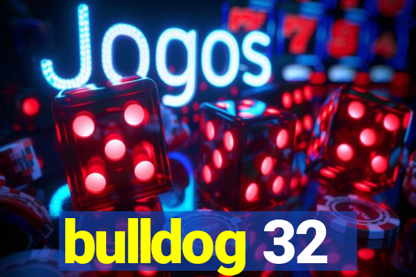 bulldog 32