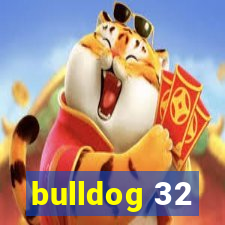 bulldog 32