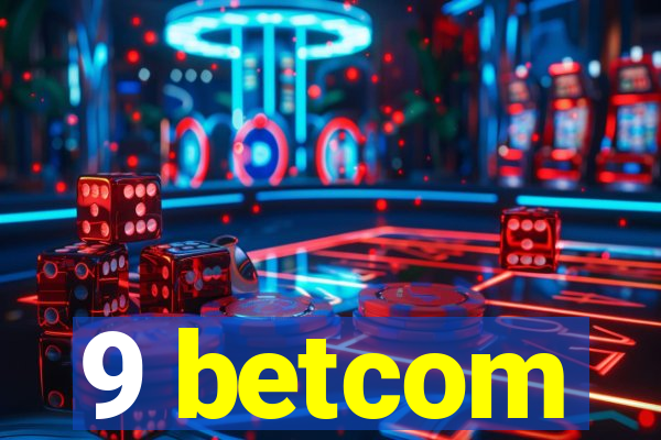 9 betcom