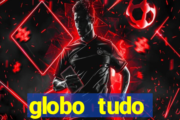 globo tudo absolutamente sobre esporte